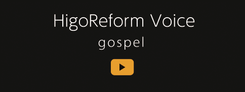 HigoReform Voice@gospel